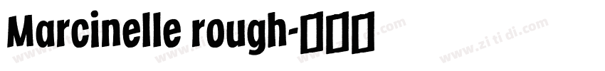 Marcinelle rough字体转换